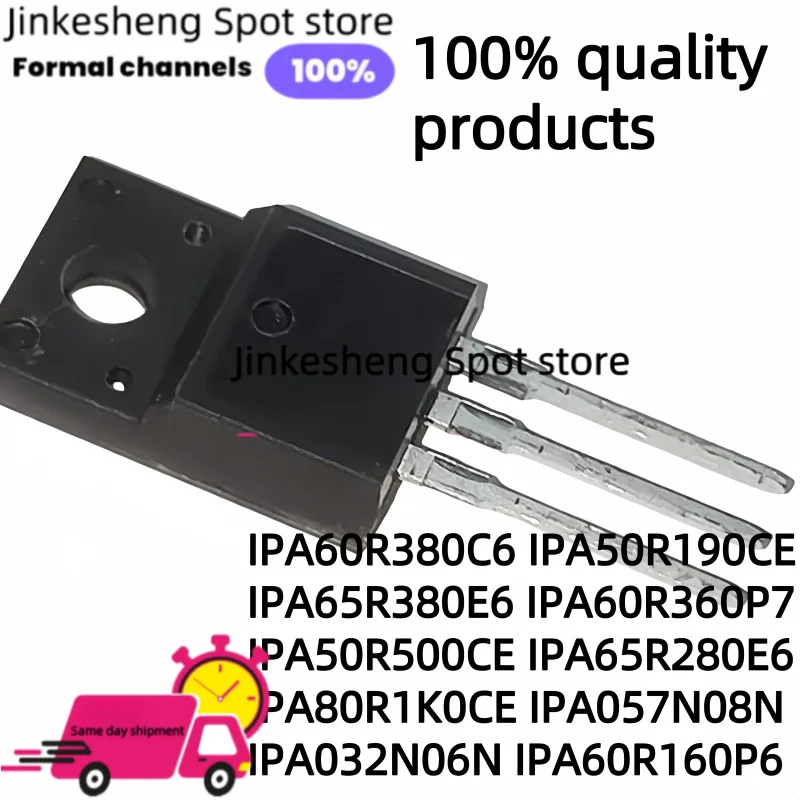 10PCS NEW IPA60R380C6 IPA50R190CE IPA65R380E6 IPA60R360P7 IPA50R500CE IPA65R280E6 IPA80R1K0CE IPA057N08N IPA032N06N IPA60R160P6