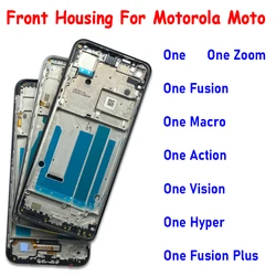 NEW For Motorola Moto One Macro Vision Action Hyper Fusion Plus Zoom Front Housing LCD Screen Middle Frame Cover Bezel Plate