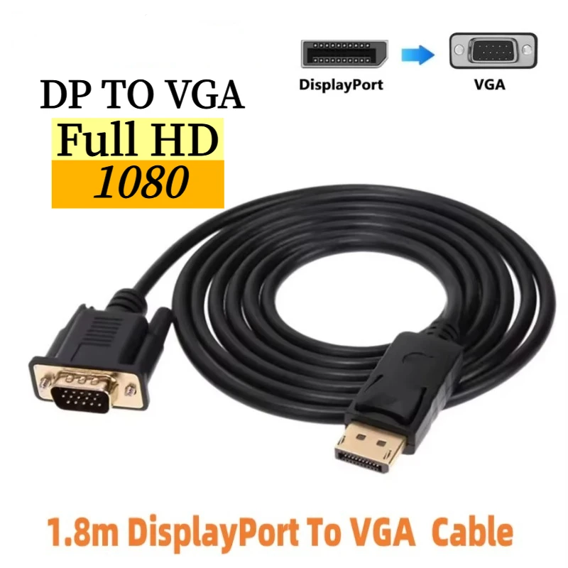 1.8 Meter DisplayPort To VGA Cable 1080P DP‑VGA Male to Male Adapter for PC Laptop Projector TV Monitor