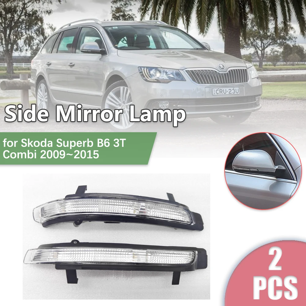 

Светодиодное боковое зеркало заднего вида для Skoda Superb B6 3T Combi 2009 ~ 2015 2010 2011, автомобильная лампа указателя поворота, аксессуары