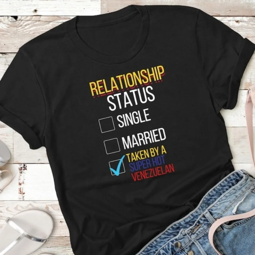 Taken By A Super Hot Venezuelan Shirt Venezuela Unisex Perfect Gift for Venezuelan Girlfriend Boyfriend Cotton Women Clothing