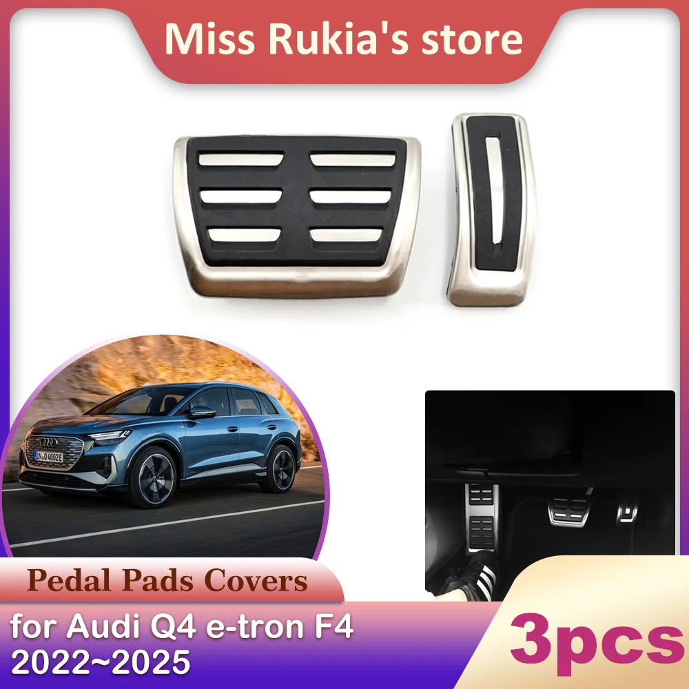 Car Stainless Steel Pedal for Audi Q4 e-tron F4 2022~2025 2023 Non-slip Accelerator Fuel Brake Footrest Pad Cover Cap Accessorie