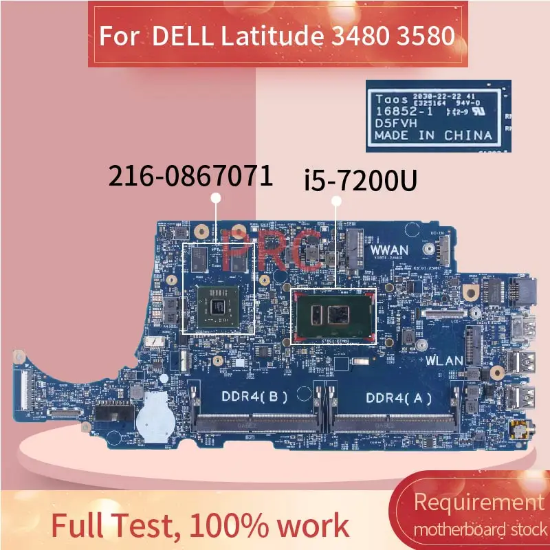 

For DELL Latitude 3480 3580 i5-7200U Laptop Motherboard 16852-1 D5FVH 08NCKY SR342 216-0867071 DDR4 Notebook Mainboard