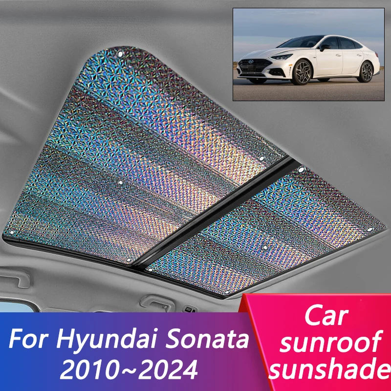 

For Hyundai Sonata YF LF DN8 2010~2024 2019 2020 2014 2015 Car Sunroof Sunshade Accessories Roof Sunscreen Board Heat Insulation