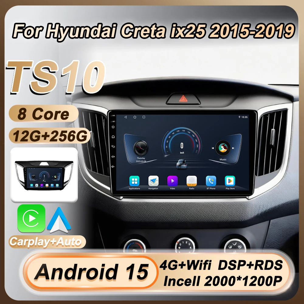 

For Hyundai Creta ix25 2015-2019 Car Radio Multimedia Video Player Autoradio Android 15 2 Din Carplay Screen GPS Navigation Wifi