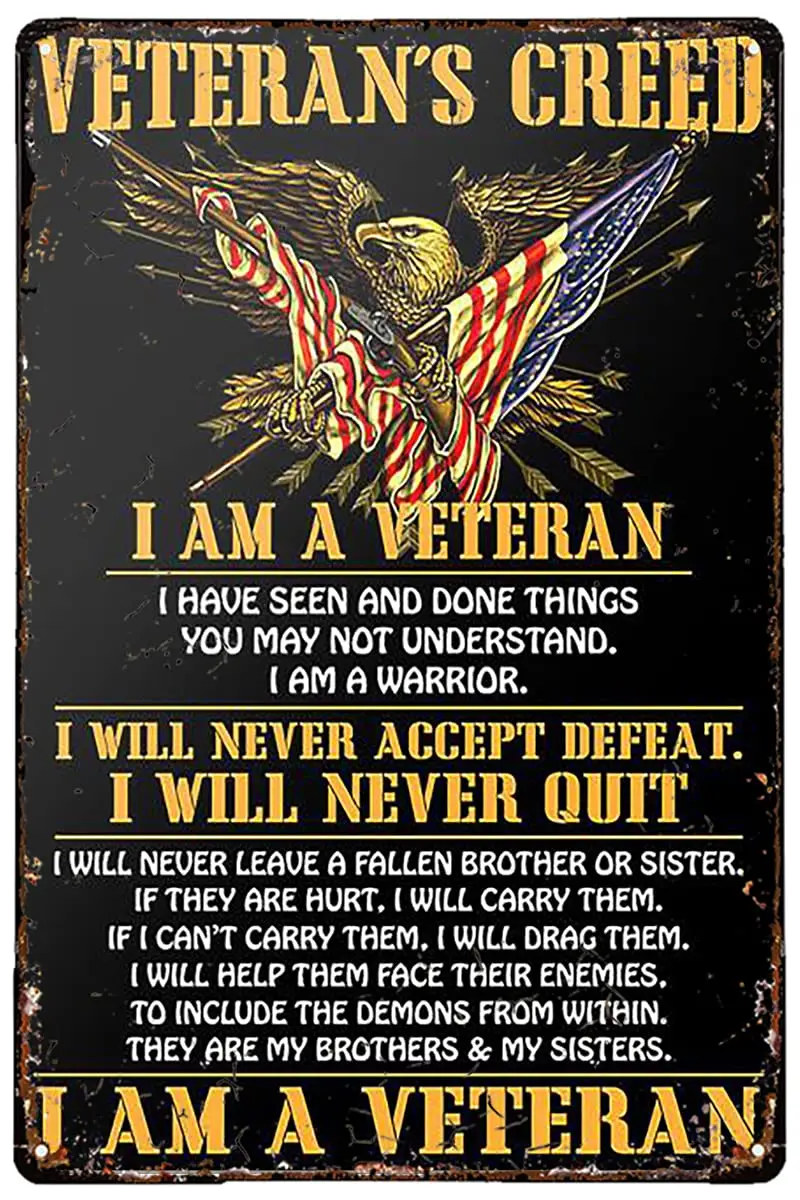 Veterans Day Decor Veterans Creed Tin Sign for Backyard Garage Man Cave Shed Office Craft Room Living Room Coffee & Bar Wall