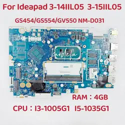 NM-D031 for Lenovo Ideapad 3-15IIL05 3-14IIL05 Laptop Motherboard CPU: I3-1005G1 I5-1035G1 RAM:4G UMA FRU:5B21B36563 5B21B36558