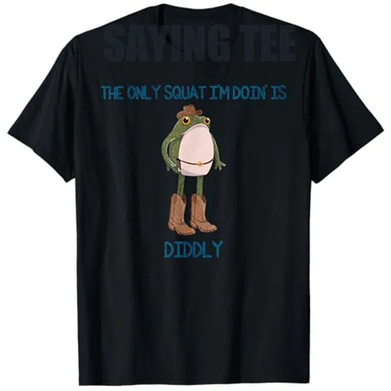

Vintage Funny The Only Squat I'm Doin' Is Diddly Frog Meme T-Shirt Men's Fashion Sarcastic Saying Tee Cute Aesthetic Clothes Y2k