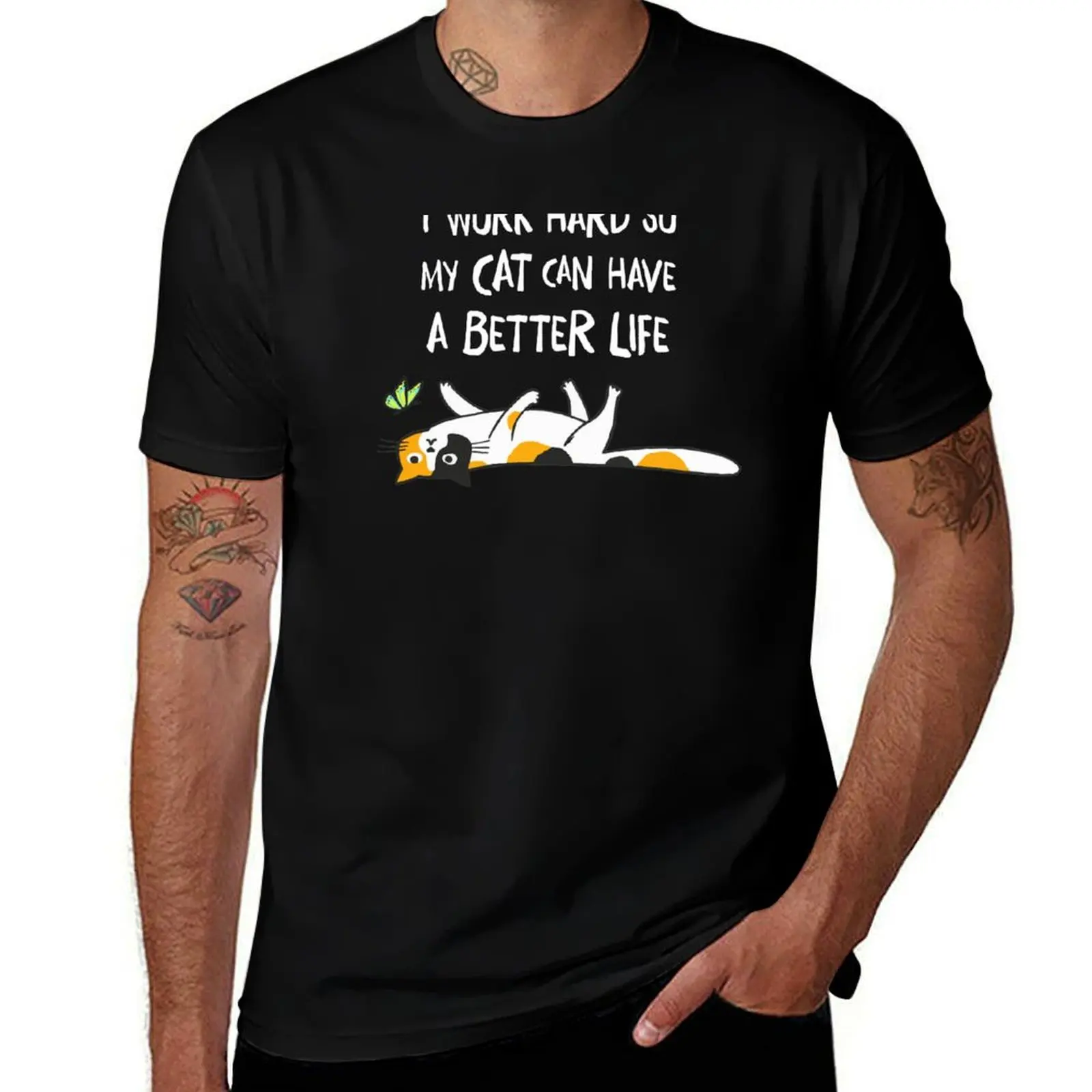 

Calico Cat - I Work Hard So My Cat Can Have A Better Life Футболка дизайнерские рубашки мешковатые футболки мужская футболка