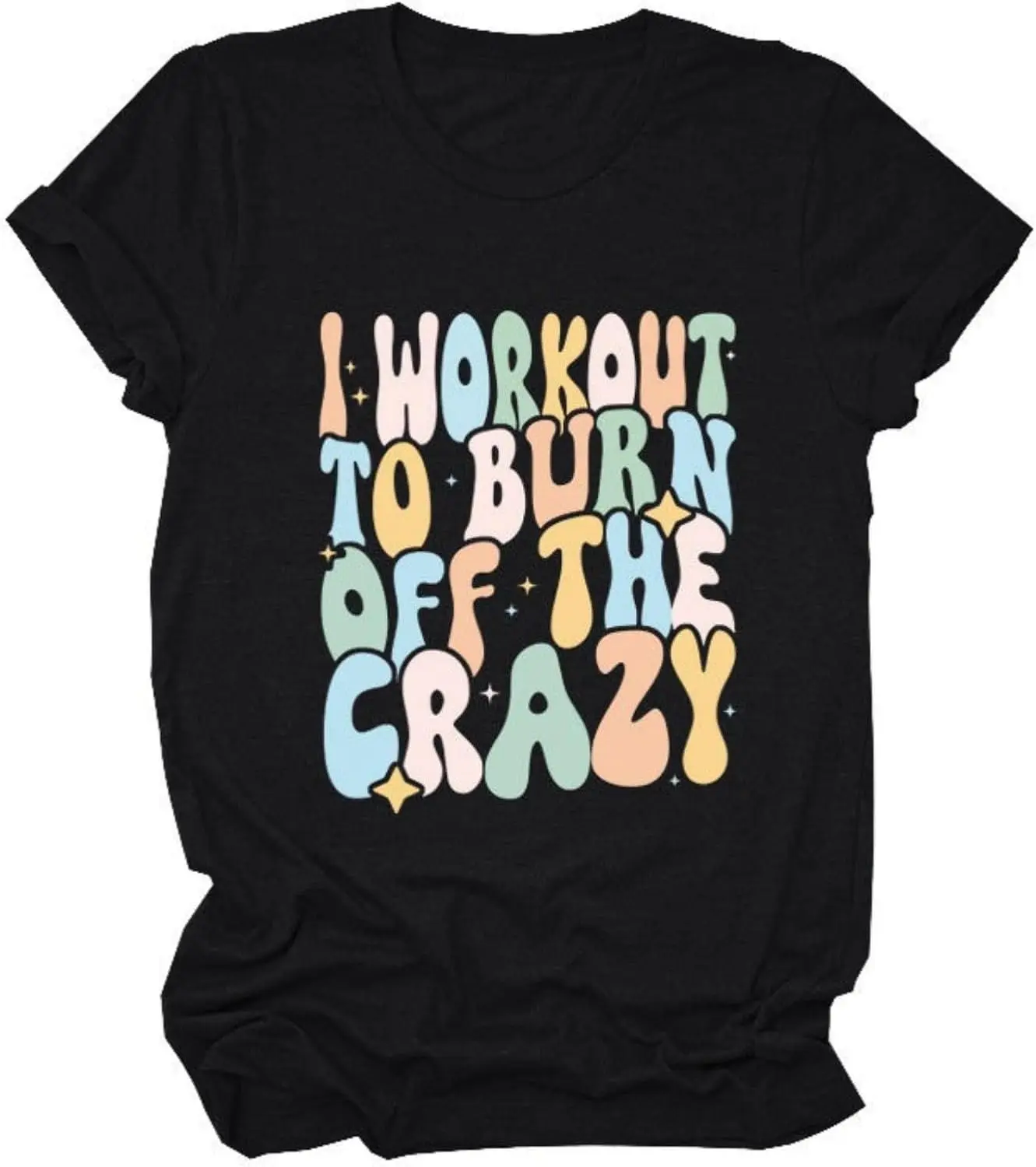 I Workout to Burn Off The Crazy T-Shirt for Women Short Sleeve Fitness Lover Shirt Funny Fitness Trainer Tee