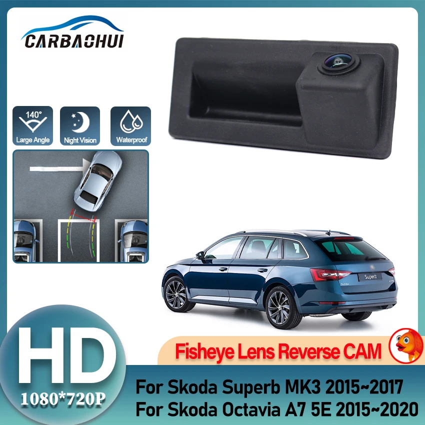 HD Rear Camera For Skoda Octavia A7 5E 2015~2020 Superb MK3 2015~2017 Trunk Handle Camera Backup Parking Reversing Camera