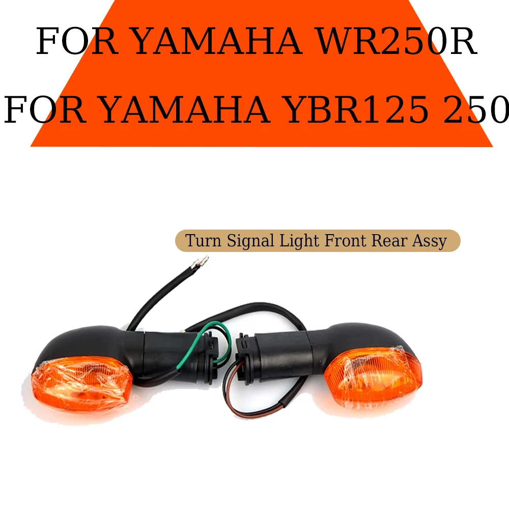 Motorcycle Turn Signal Light For YAMAHA YBR125 YBR250 YBR WR 125 250 WR250R Front Rear Flasher Light Assy Indicator Lamp Parts