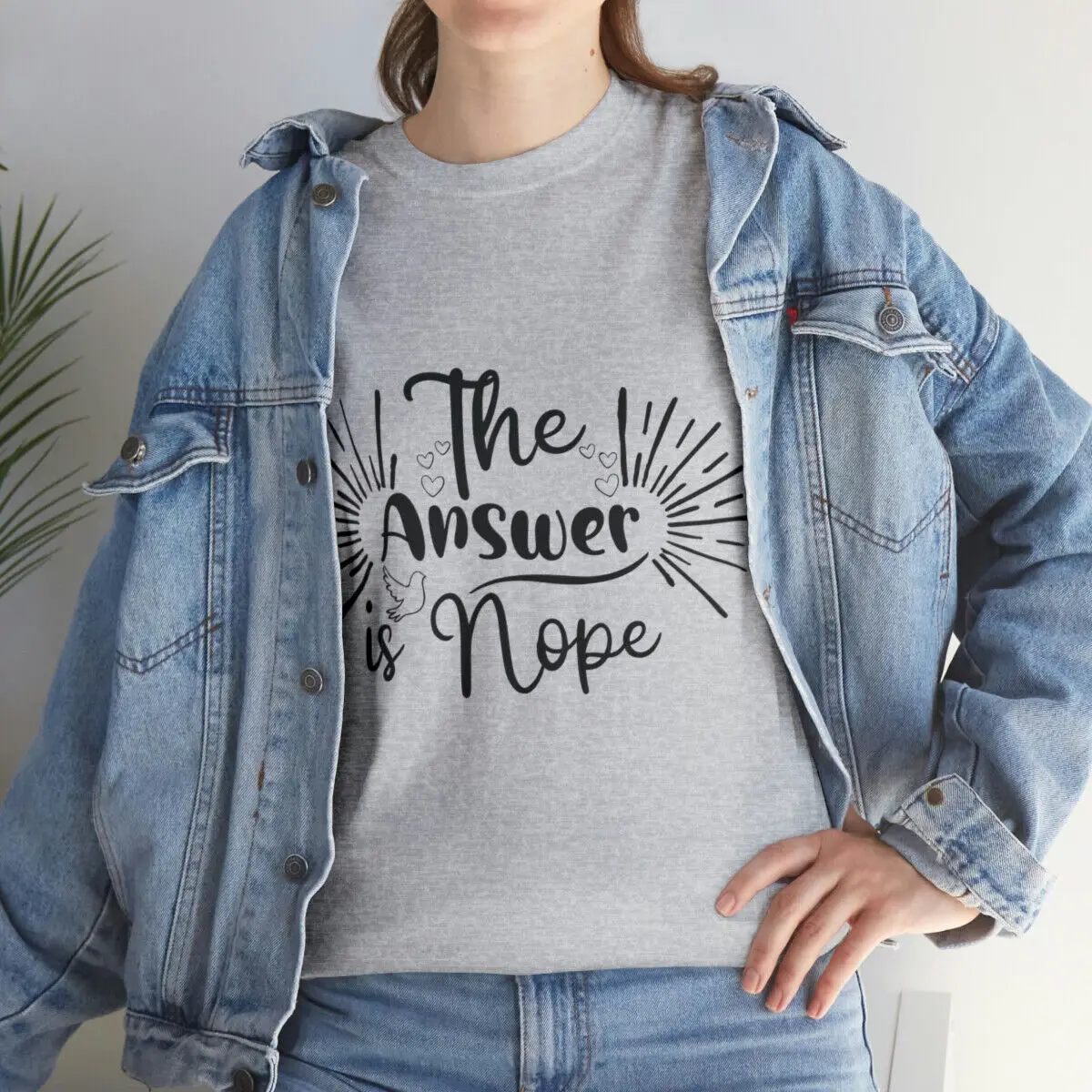 

The Answer Is NopeSarcastic Humor Graphic Novelty Funny T Shirt