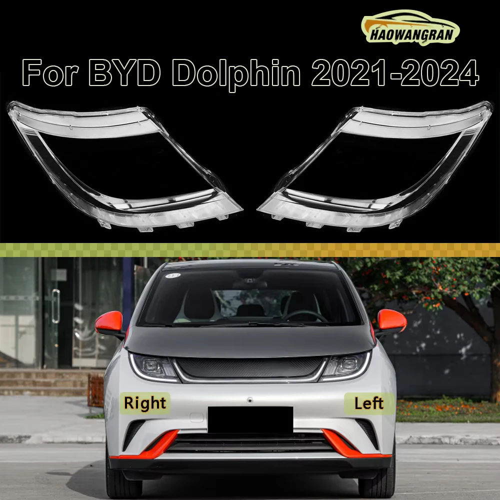 

For BYD Dolphin 2021 2022 2023 2024 Headlights Cover Transparent Lamp Shade Headlamp Shell Plexiglass Replace Original Lampshade