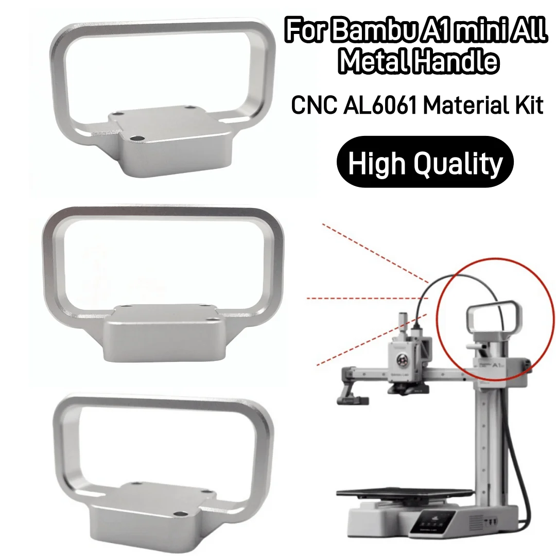 For Bambu lab A1 mini All Metal Handle CNC AL6061 Material Kit Easy to Hold for Bambu lab A1 MINI 3D Printer Upgrade parts