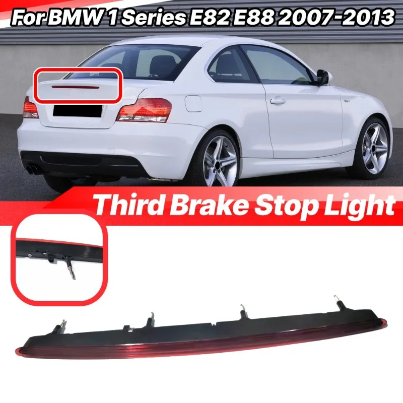 

LED Third Brake Light for BMW E82 E87 E88 1 Series M 128i 135i 2008-2013 High Mount Signal Lamp 63257164978