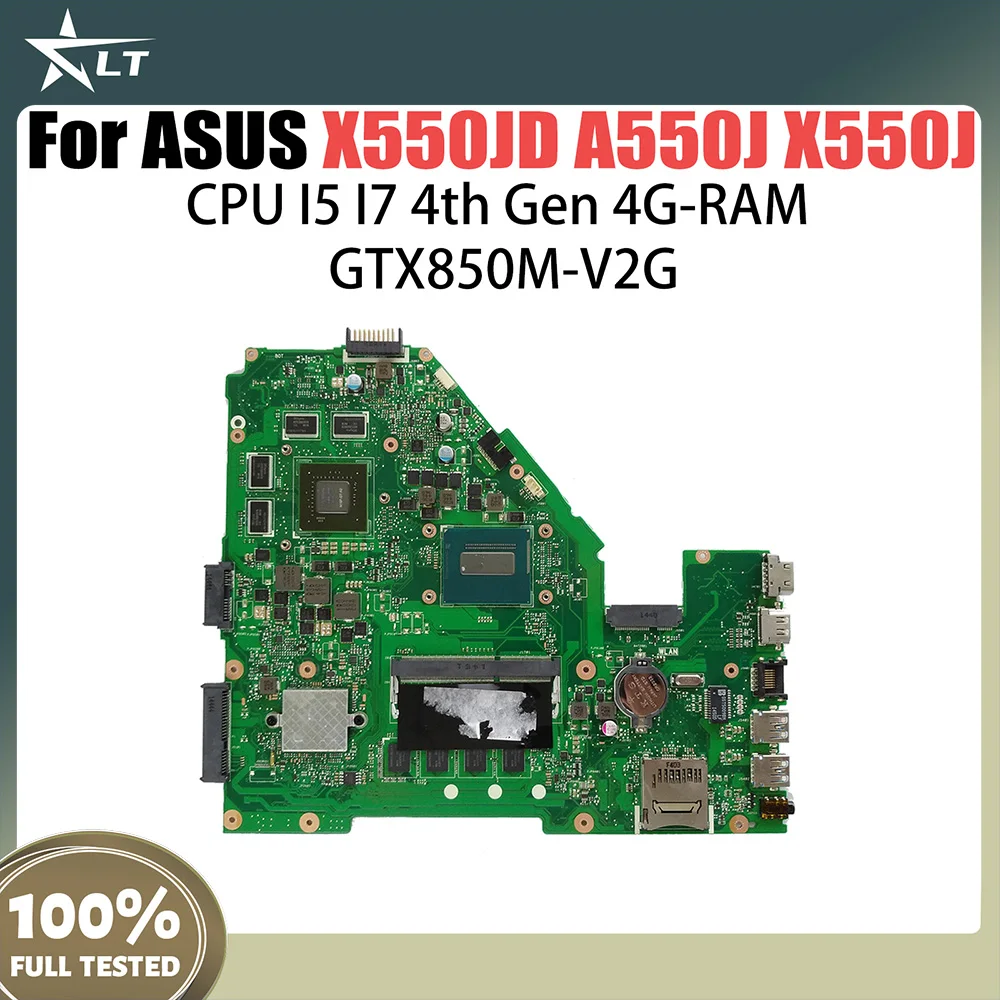 

X550JD Mainboard For ASUS X550JK FX50J A550J X550J Laptop Motherboard I5 I7-4th CPU 4G-RAM GTX850M GPU V2G