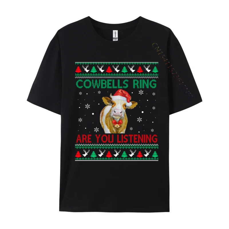 Cowbells Ring Are You Listening Funny Christmas Ugly Sweater T-Shirt Aesthetic Camisas Men Harajuku Shirt Slim Fit Tshirt