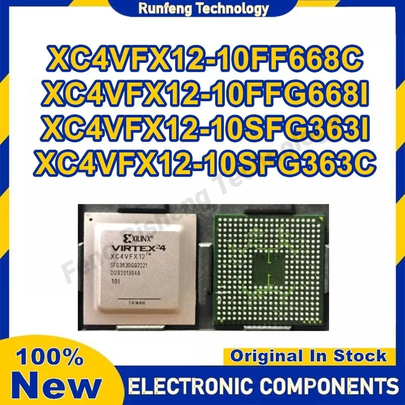 

XC4VFX12-10FF668C XC4VFX12-10FFG668I XC4VFX12-10SFG363I XC4VFX12-10SFG363C New Original in stock