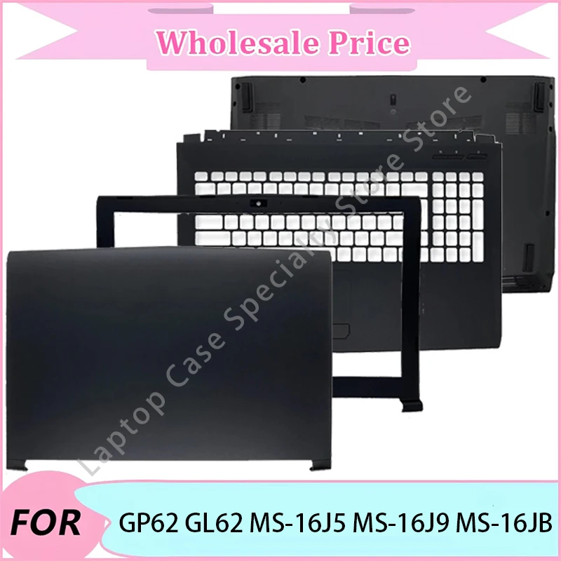 

NEW For GP62 GL62 MS-16J5 MS-16J9 MS-16JB Laptop replacement parts/Laptop LCD Back Cover/Front Bezel/Palmrest/Bottom Case/Hinge