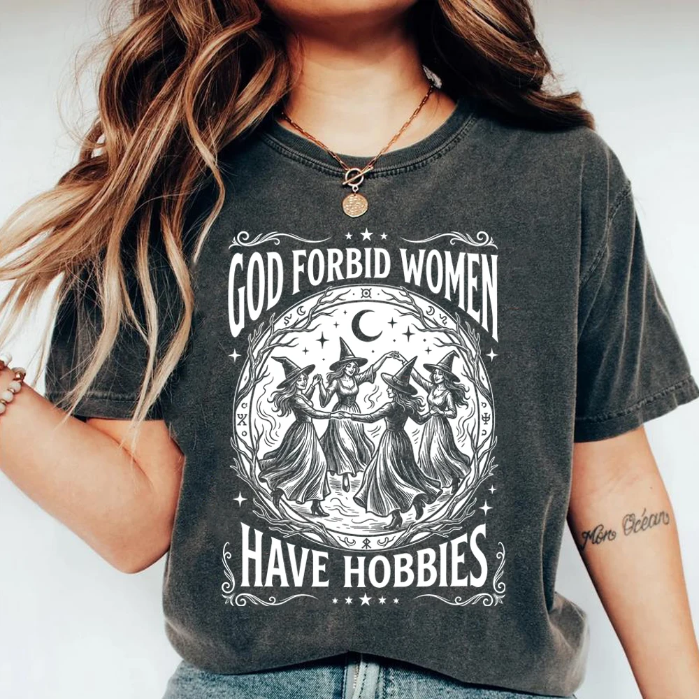 Halloween Witch Shirt Vintage God Forbid Women Have Hobbies Witchy Vibes Graphic Tee Gothic Punk Style Trendy Halloween Tshirt