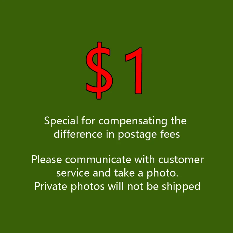 For the postage,Customization, Price difference