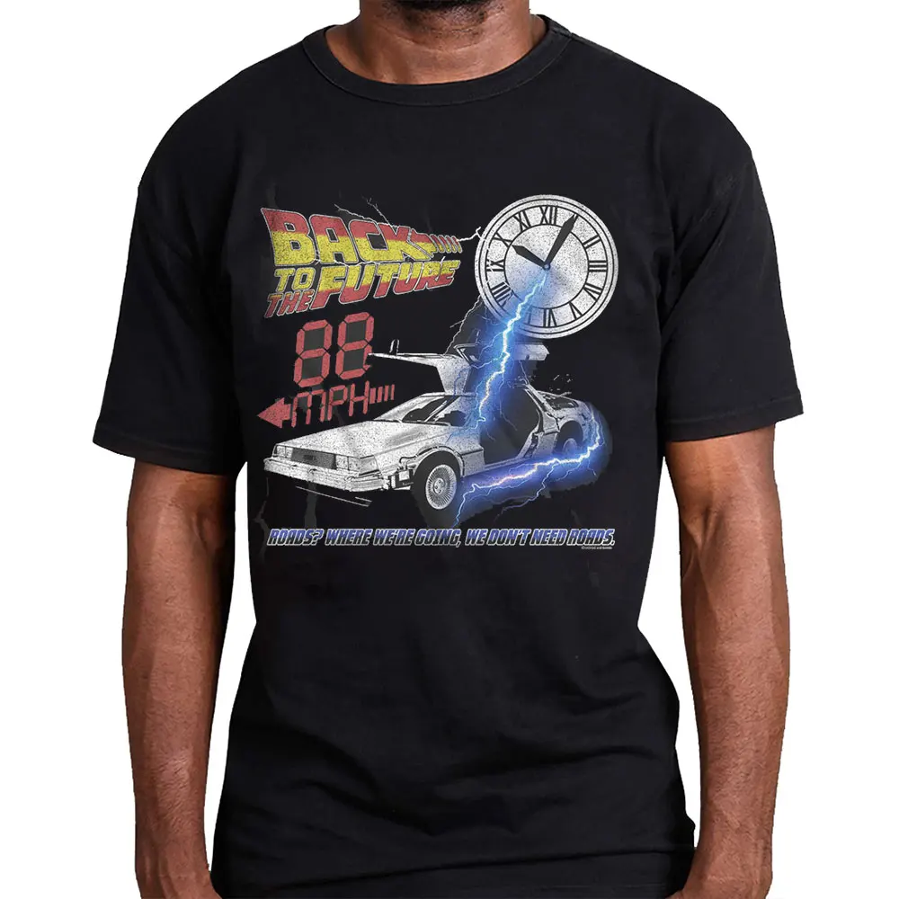

88 MPH We Don't Need Roads Back To The Future Sic Fi Gift t shirt 80s movies Time Machine Graphic Clothes All size Tops S-6XL
