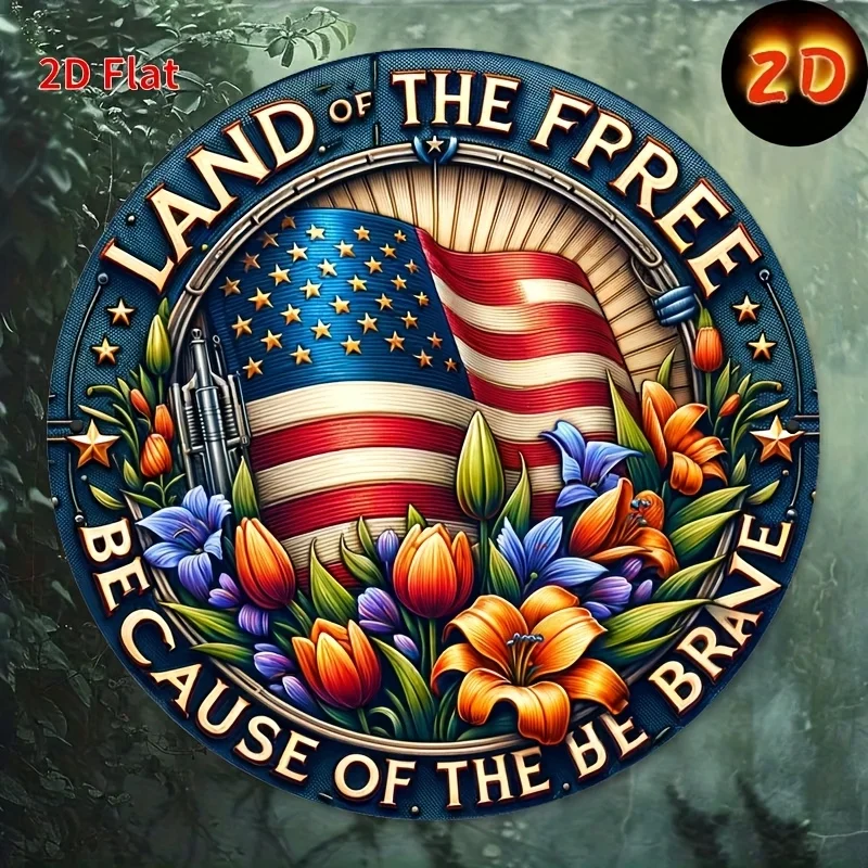 [2D Flat] 8x8 Zoll patriotisches Aluminium-Metallschild – „Land of the Free, Because of the Brave“ mit amerikanischem Flaggen- und Tulpendesign,