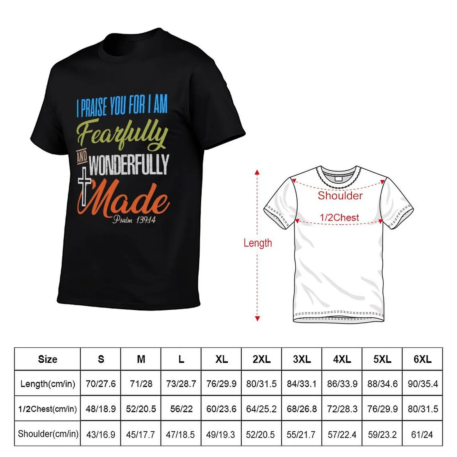 Fearfully And Wonderfully Made Psalm Bible Quote T-Shirt topping shirts graphic Men's t shirts