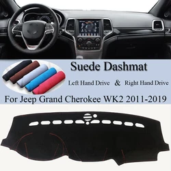 For Jeep Grand Cherokee WK2 2011-2019 Suede Leather DashMat Dash Mat Cover Dashboard Pad Sunshade Protect Carpet Car Accessories