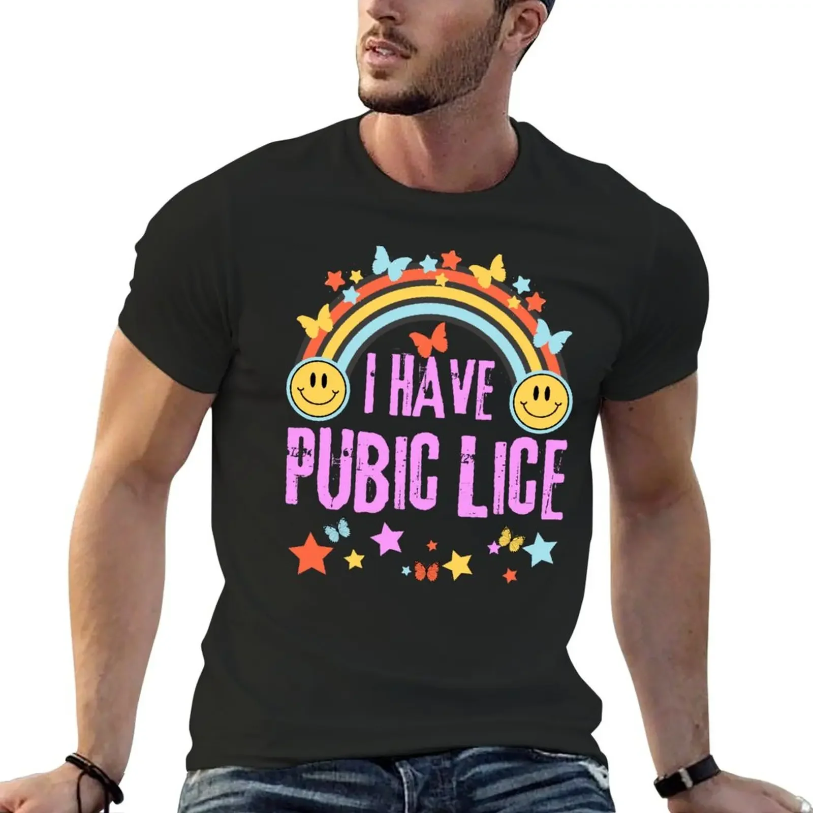 funny adult humor i have pubic lice dad joke silly saying T-Shirt summer top essential t shirt mens champion t shirts