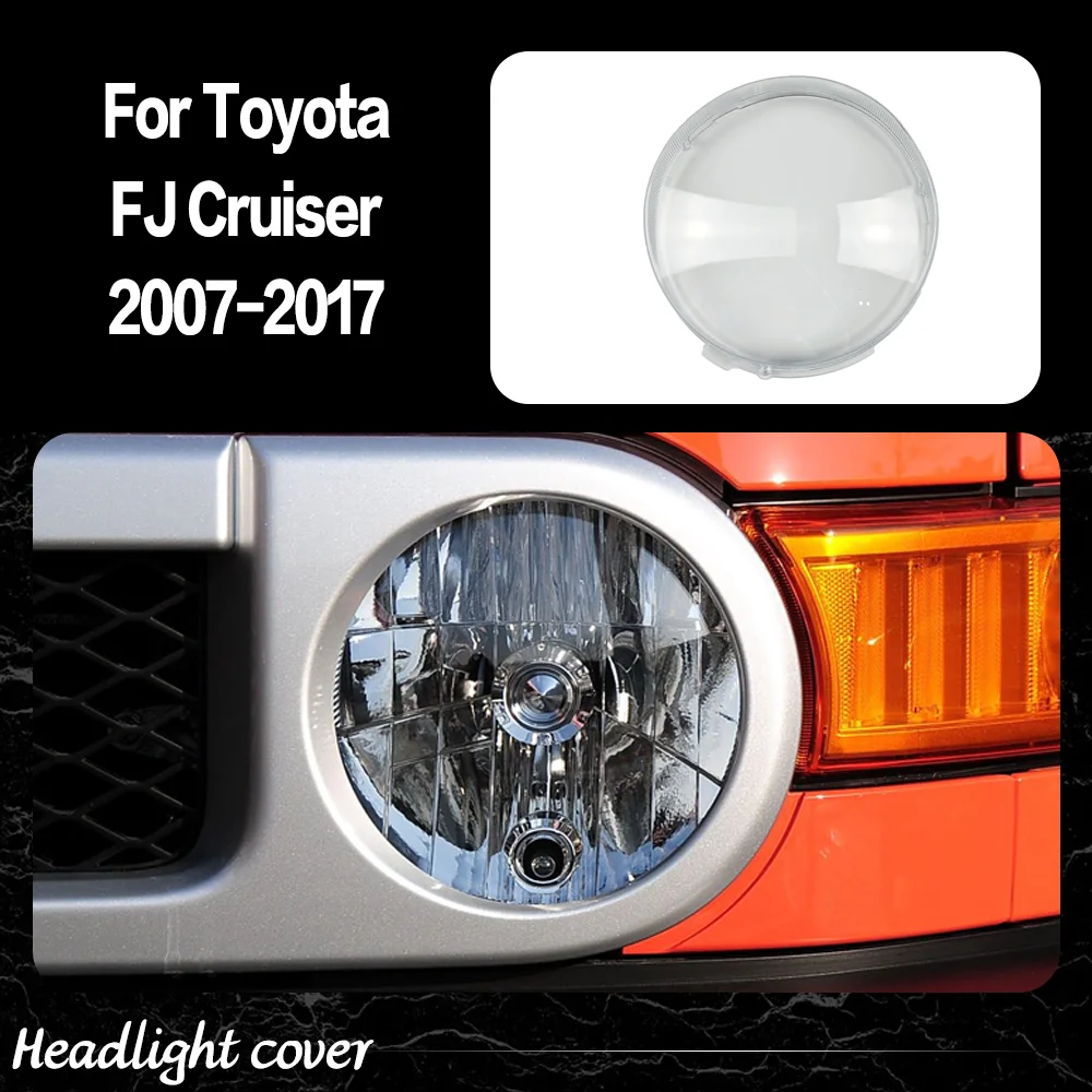 

Car Front Lights Glass For Toyota FJ Cruiser 2007 2008 2009 2010 2012 - 2017 Headlight Case Headlight Lens Cover Car accessories