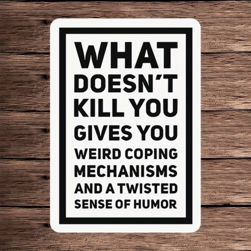 

A Funny Quote Sticker "Experiences Won't Kill You" Sunscreen Waterproof Irregularly Shaped Cartoon Sticker Watertight Sticker