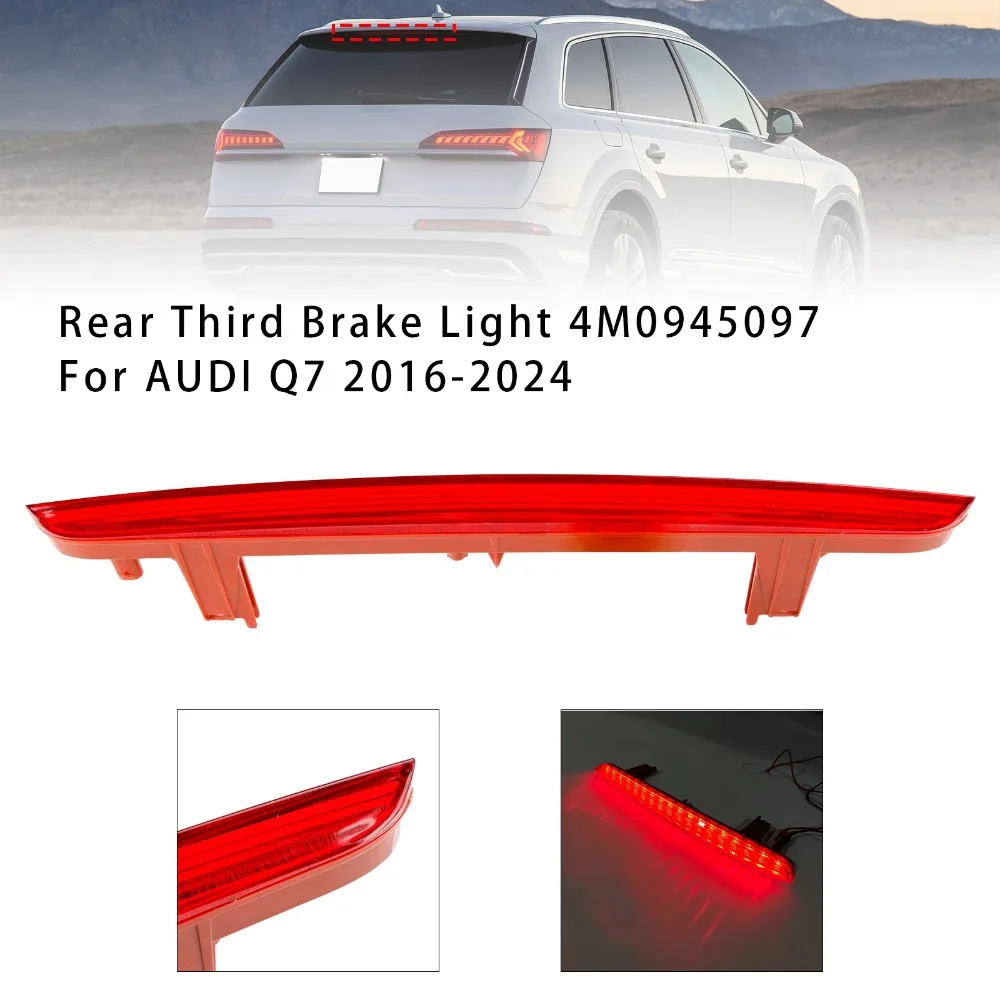 Rear Third Brake Light 4M0945097 for AUDI A4 Q7 2016 2017 2018 2019 2020-2024