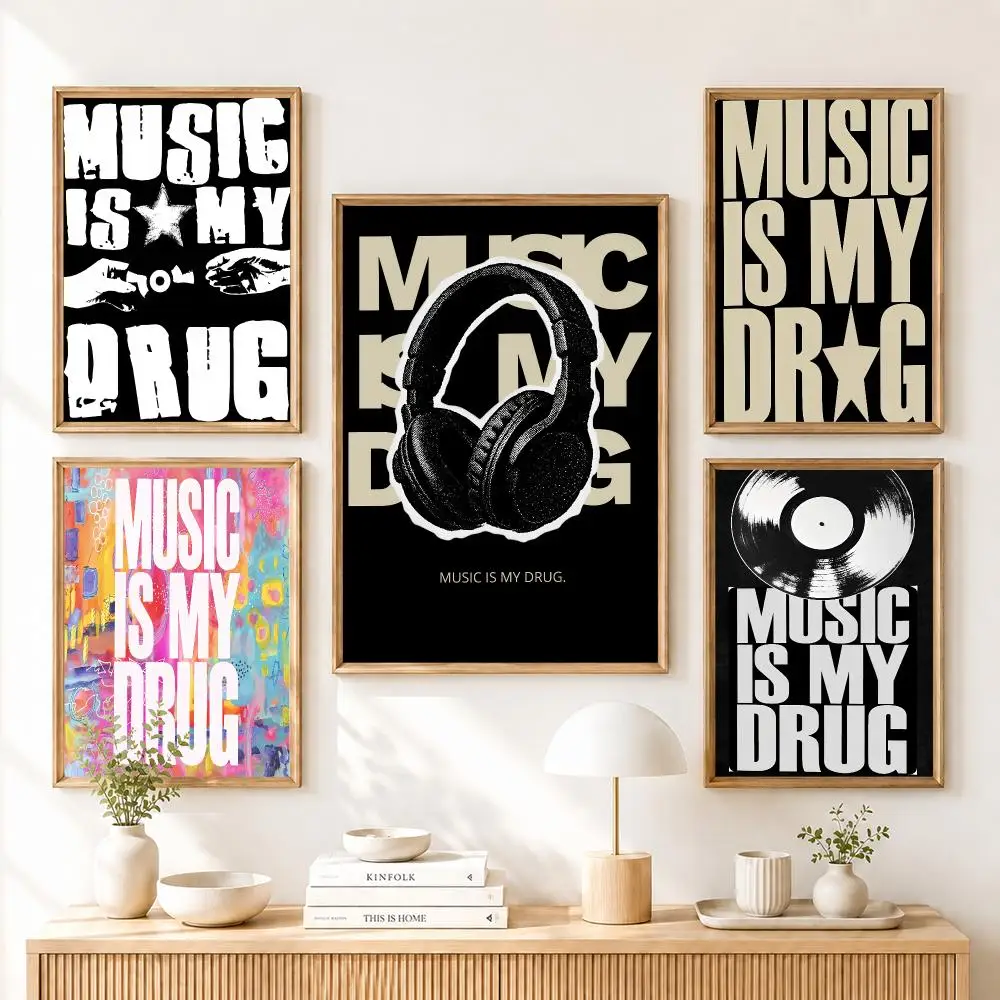 Music Is My Drug Quote Poster Home Living Bed Room Bar Hallway Sticky Wall Art Printing Aesthetic Decor