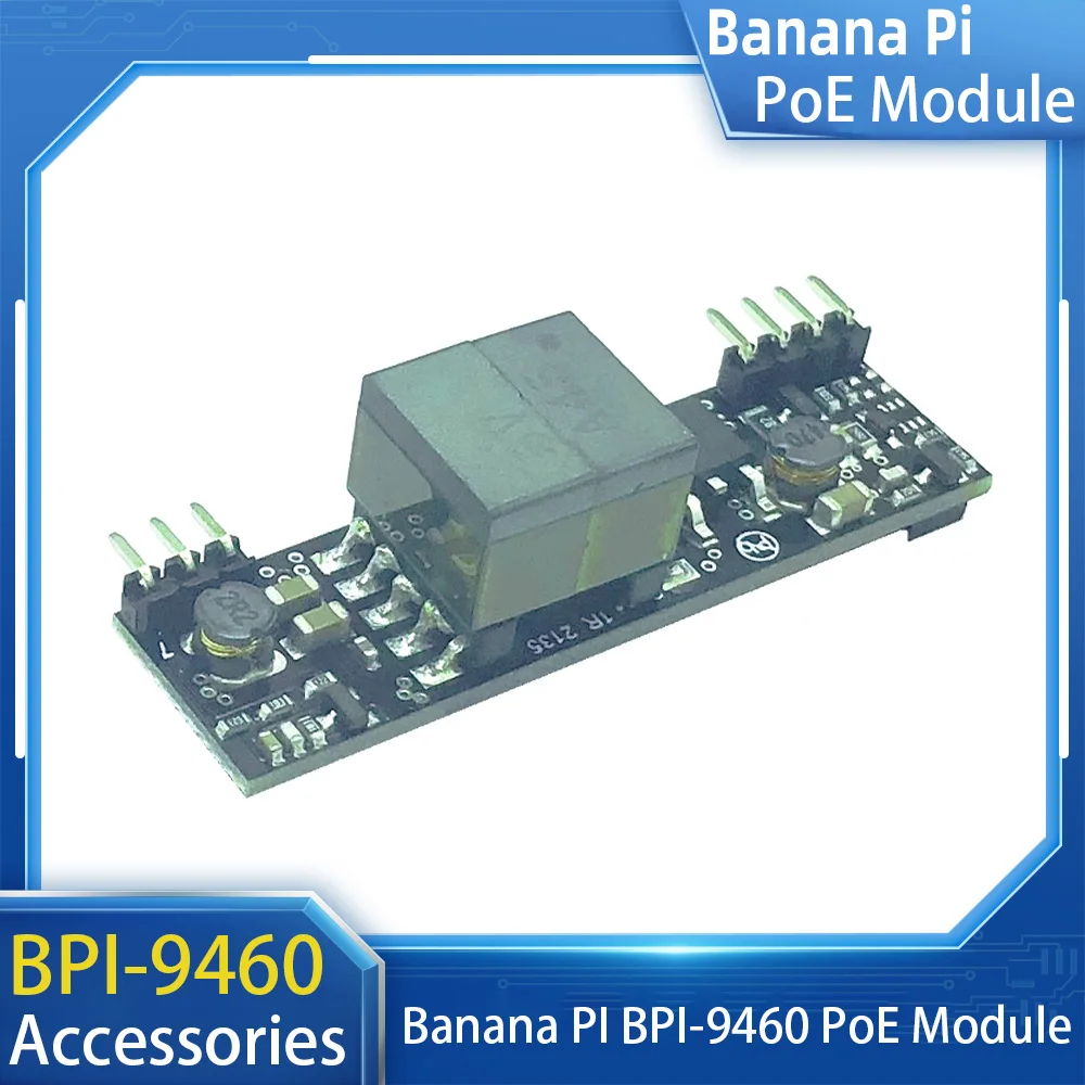 Banana PI BPI-9460 IEEE 802.3af Isolation Model PoE Module