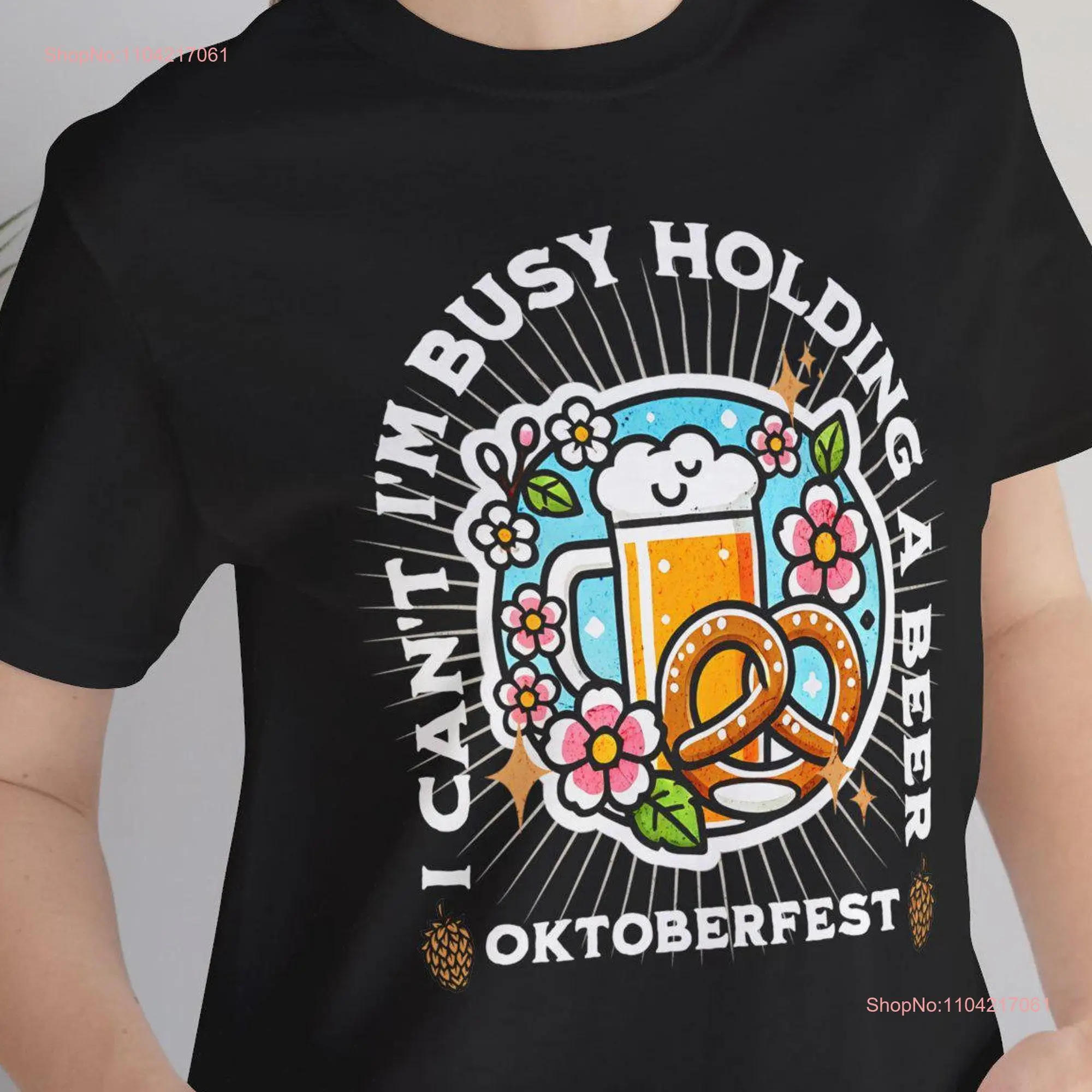 Oktoberfest Beer Lover T Shirt Fun Festival Design Pretzel and I Can't I'm Busy Humorous Celebration Apparel