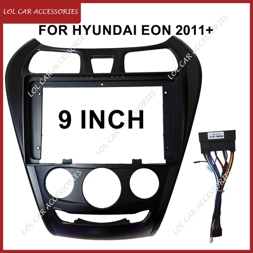 LCA 9 pulgadas para HYUNDAI EON 2011 + Radio de coche estéreo Android GPS reproductor MP5 2 Din unidad principal Panel carcasa marco Fascia Dash cubierta