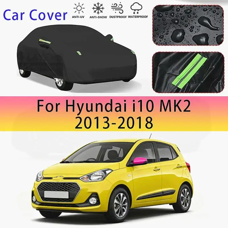 

For Outdoor Protection Waterproof Dustproof Full Snow Cover Sunshade for Hyundai i10 MK2 2013 2018 Car Covers