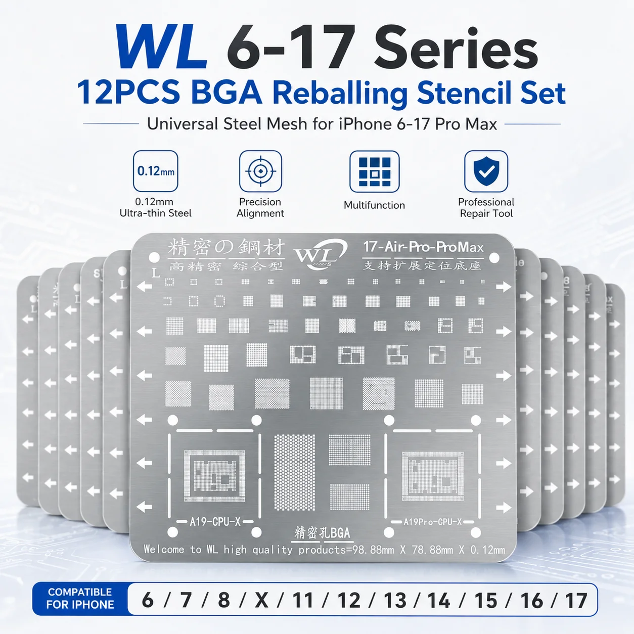 WL 6-17 Series 12PCS BGA Reballing Stencil Set 0.12mm Universal Steel Mesh for iPhone 6-17 Pro Max CPU IC Soldering Repair Tools