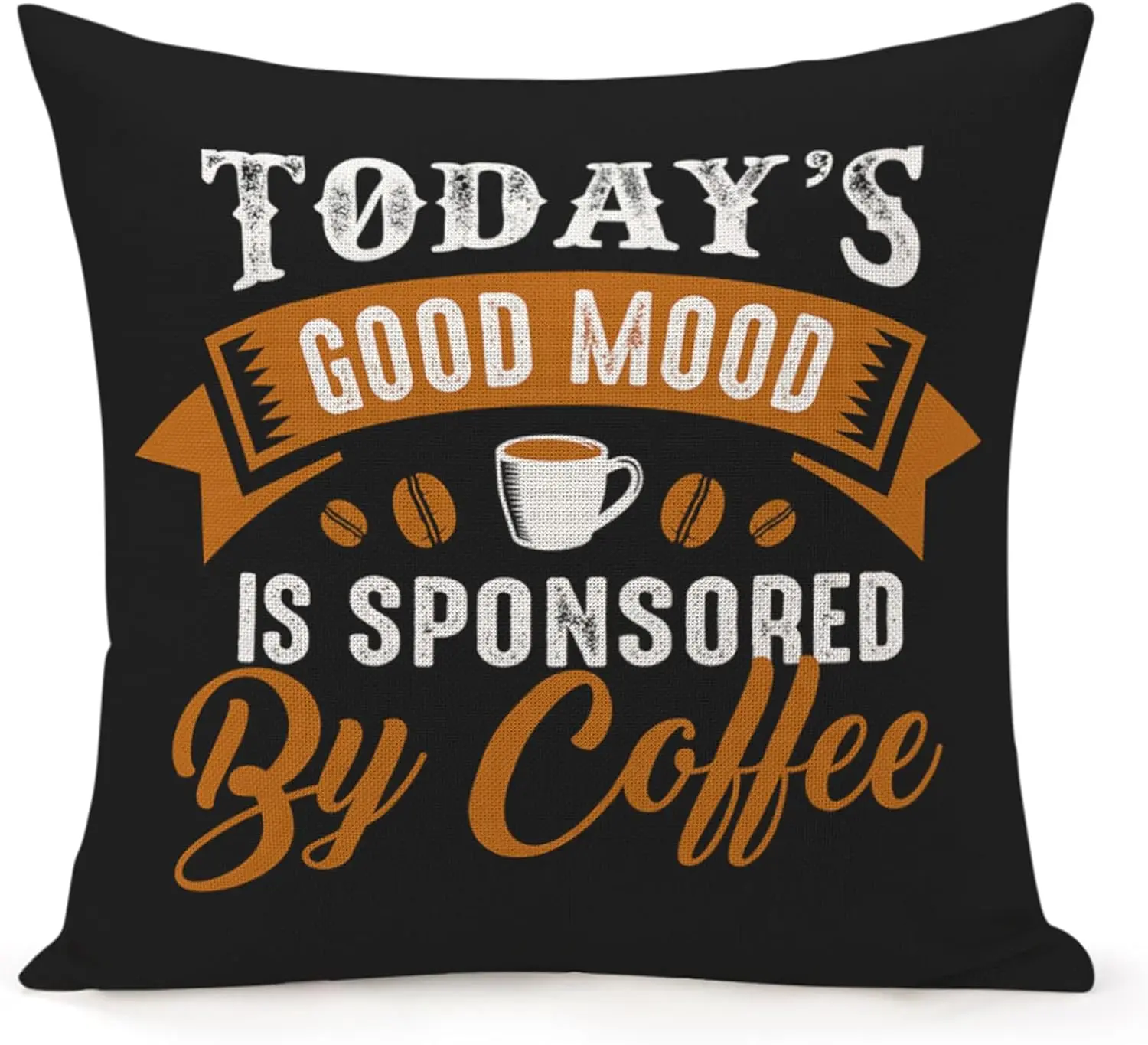 Funny Coffee Quote Pillowcase, Today's Good Mood Cushion Cover, Caffeine Lover Home Decor, Black Typography Sofa Gift