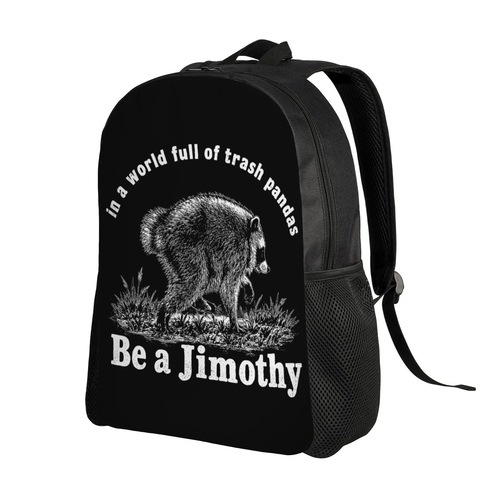 in A World Full of Trash Pandas Be A Jimothy Backpack  Unisex Polyester Travel Backpacks Soft Cool High School Bags Rucksack