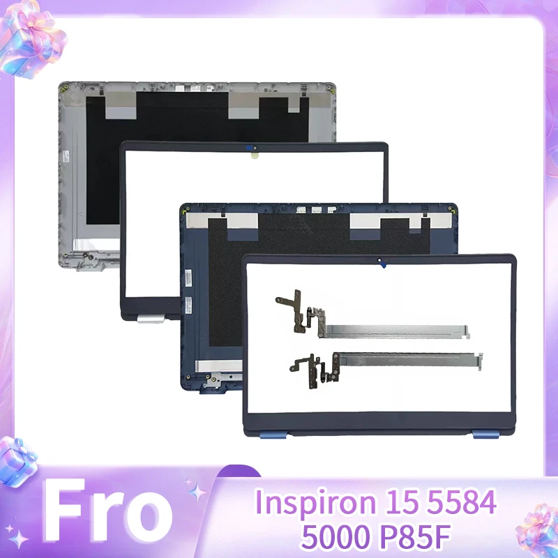 

New Laptop Replace Cover For Inspiron 15 5000 5584 P85F LCD Back Cover Front Bezel Hinges