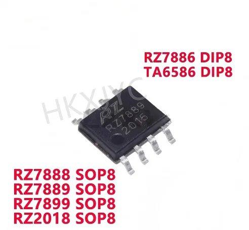 10PCS New RZ7888 RZ7889 RZ7899 RZ2018 SOP8 RZ7886 TA6586 DIP8 Two-way DC motor drive circuit chip In Stock