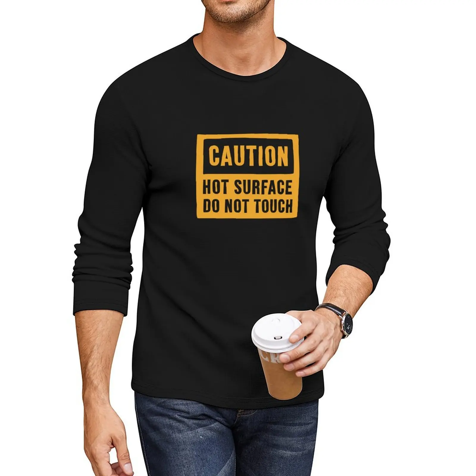

Caution hot surface do not touch funny attractive Long T-Shirt Oversized t-shirt custom t shirts heavyweight t shirts for men