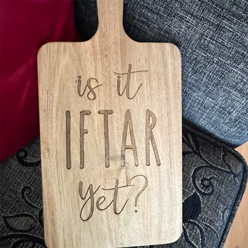 s It Iftar Yet? Ramadan Eid Table Decor Engraved Cutting Board Wooden Serving Board for Muslim Kitchen Decor Muslim Islam Favor