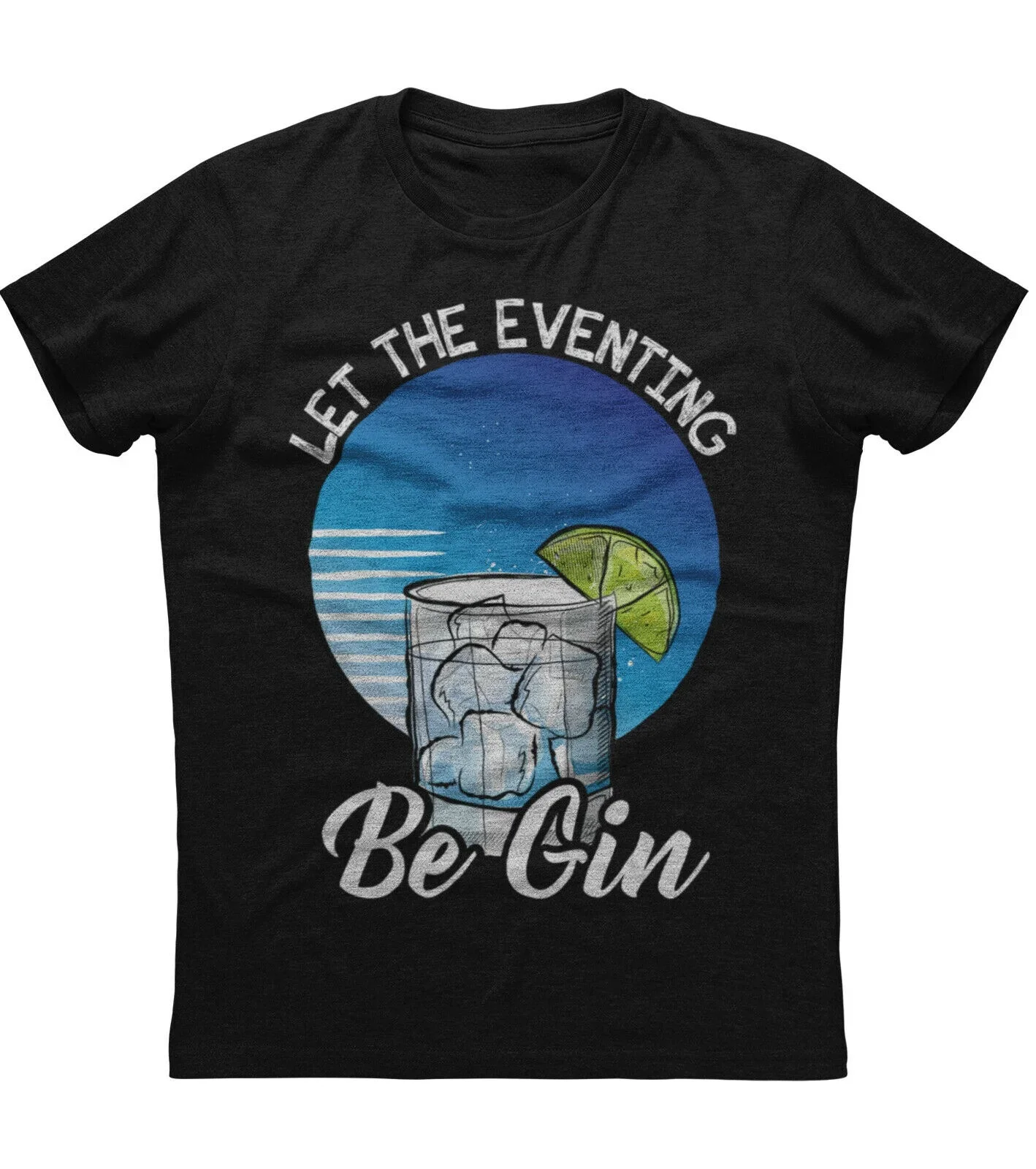 Let The Evening Be Gin Classic Alcoholic Drink T-Shirt 100% Cotton O-Neck Summer Short Sleeve Casual Mens T-shirt Size S-3XL