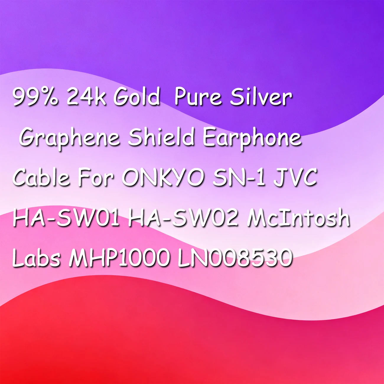 

99% 24k Gold Pure Silver Graphene Shield Earphone Cable For ONKYO SN-1 JVC HA-SW01 HA-SW02 McIntosh Labs MHP1000 LN008530