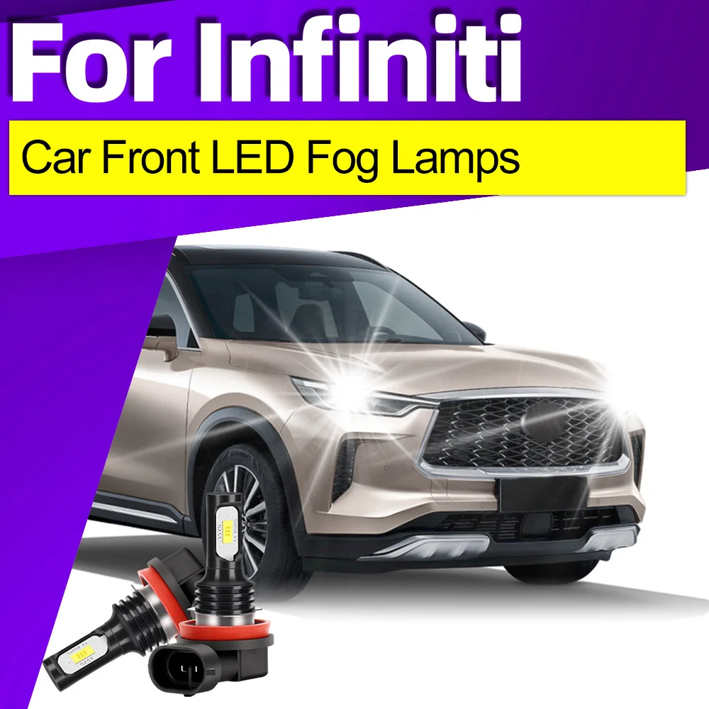 

2 шт. светодиодные противотуманные фары 6000K для Infiniti QX56 QX60 QX70 Q40 Q45 Q60 EX35 EX37 G25 G37 JX35 автомобильные аксессуары 12V H8 H11