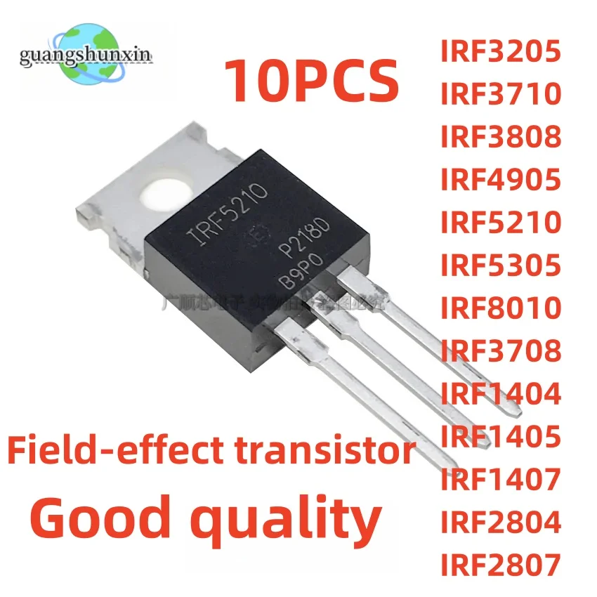 10PCS IRF3205PBF IRF3205 TO-220 IRF3710 IRF3808 IRF4905 IRF5210 IRF5305 IRF8010 IRF3708 IRF1404 IRF1405 IRF1407 IRF2804 IRF2807